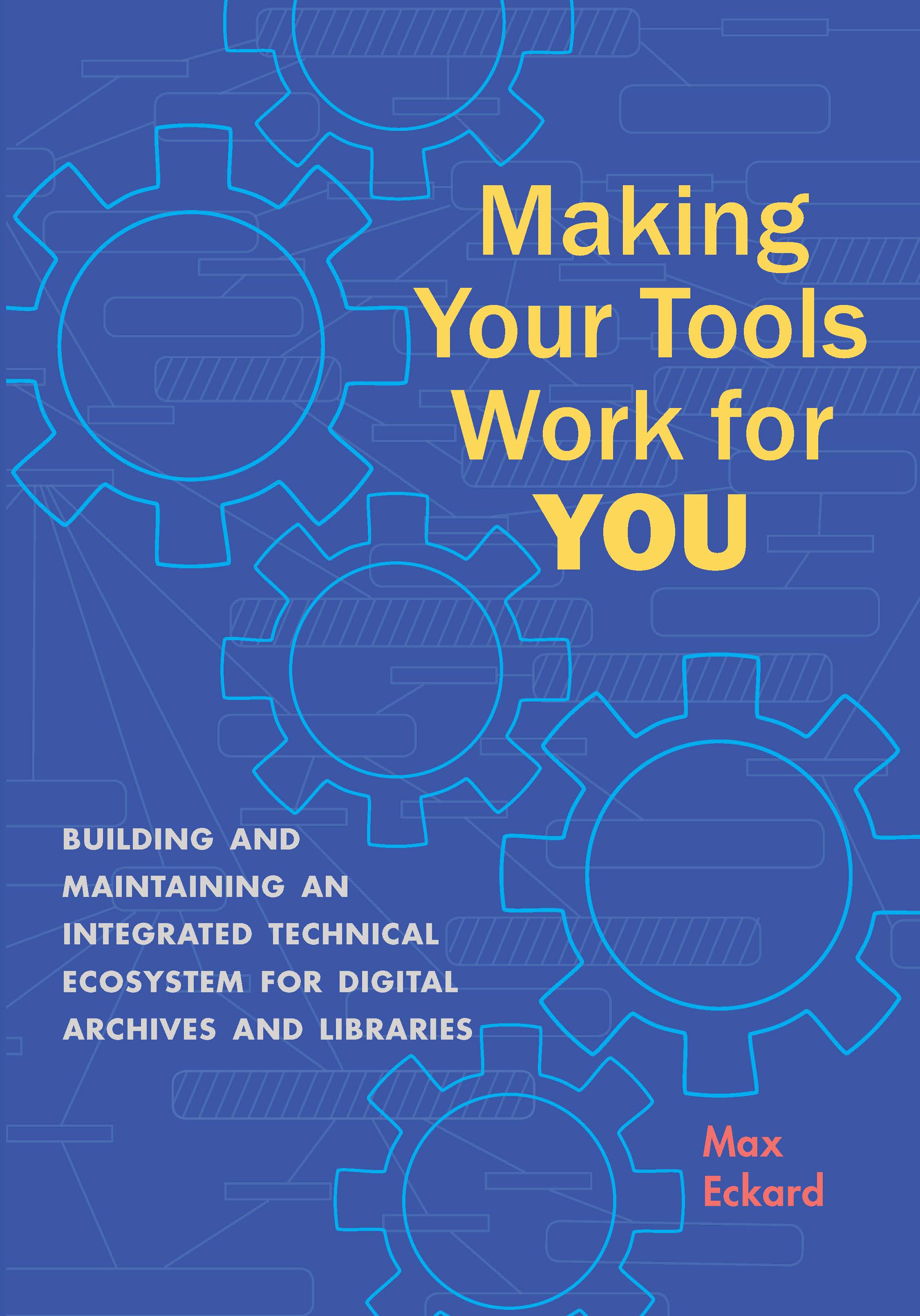 Making Your Tools Work for You
